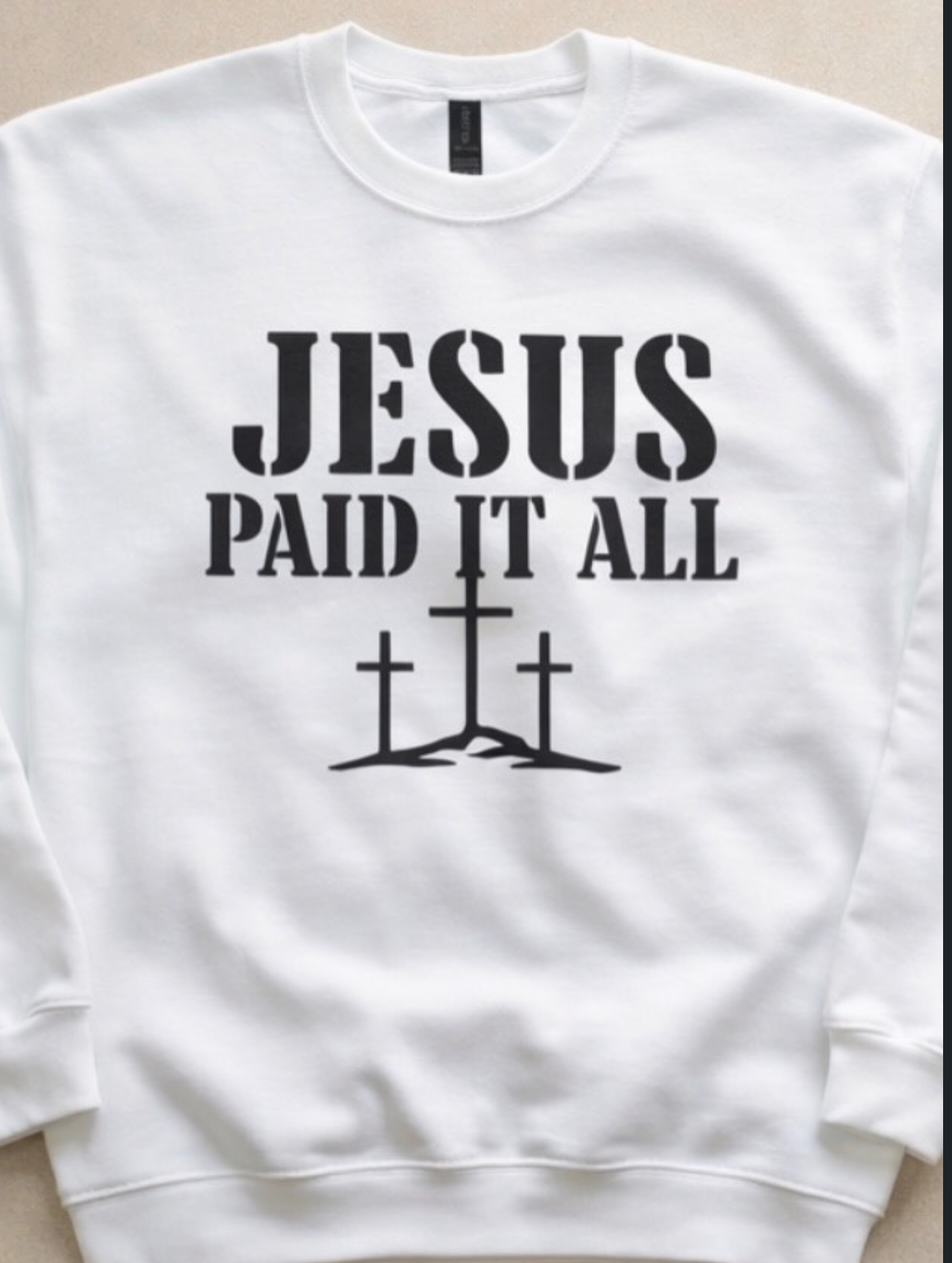 “Jesus Paid It All” Sweatshirt